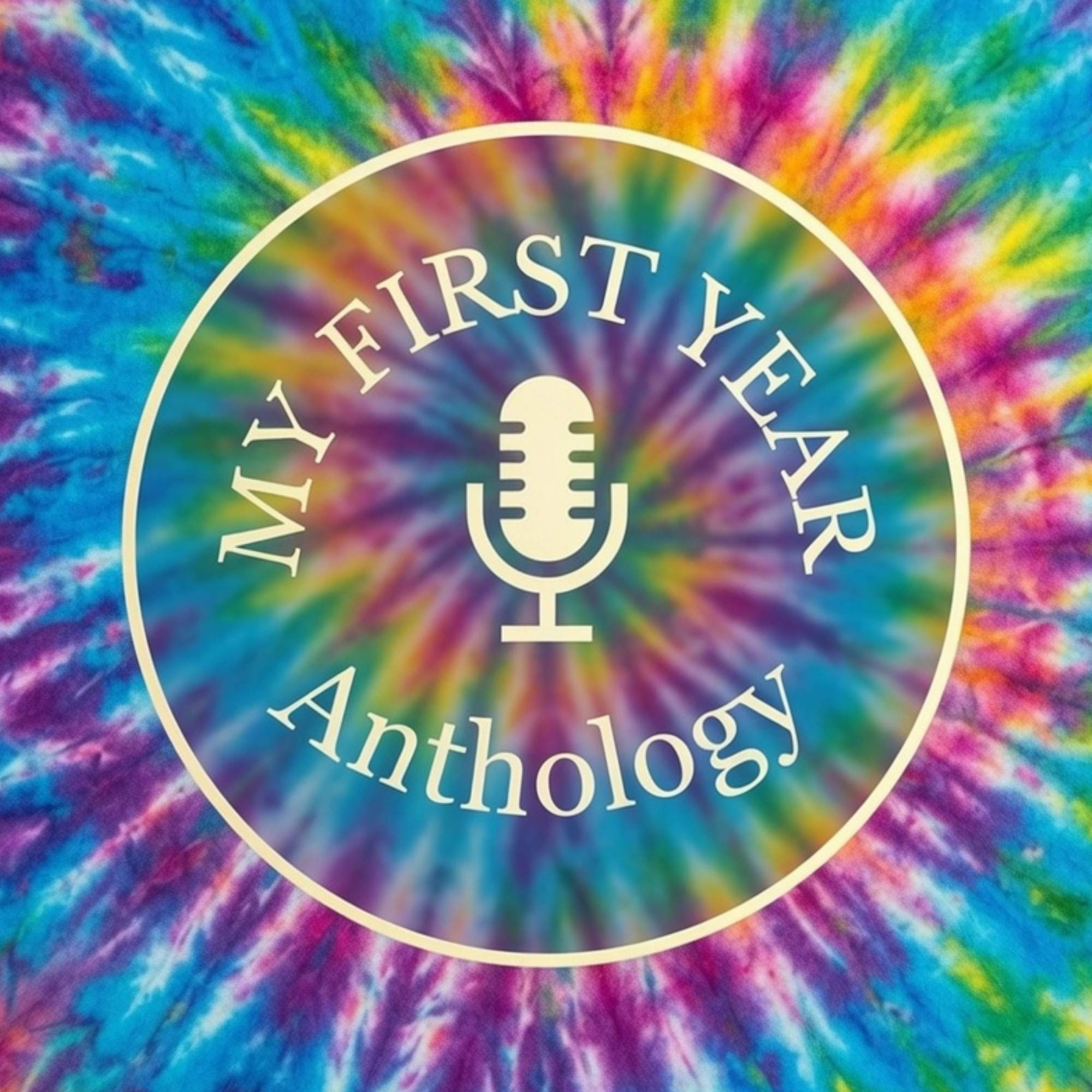 My First Year: The Anthology